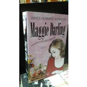 Maggie Darling Modern Bir Aşk Masalı - James Howard Kunstler
