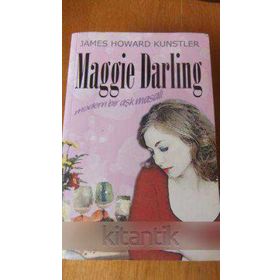Maggie Darling Modern Bir Aşk Masalı - James Howard Kunstler