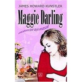 Maggie Darling Modern Bir Aşk Masalı - James Howard Kunstler