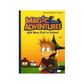 Magic Adventures - 1 A New Girl in School - Level 1 - Jason Wilburn Casey Kim Jaehwan Jung