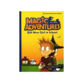 Magic Adventures - 1 A New Girl in School - Level 1 - Jason Wilburn Casey Kim Jaehwan Jung