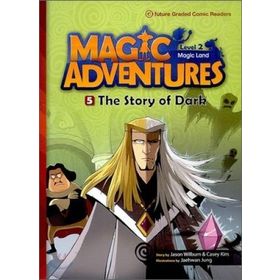 Magic Adventures - 5 The Story of Dark - Level 2 - Jason Wilburn Casey Kim Jaehwan Jung