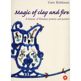 Magic of Clay and Fire - Garo Kürkman