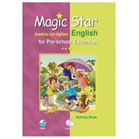 Magic Star Anaokulu İçin İngilizce - English for Pre-School Education Set - Mualla Uygur Neşe Evitan Huri Deniz Karcı