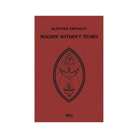 Magick Without Tears - Aleister Crowley - Kırmızı Ada Yayınları