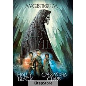 Magisterium Demir Yılı - Cassandra Clare Holly Black