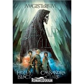 Magisterium Demir Yılı - Cassandra Clare Holly Black