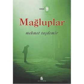 Mağluplar - Mehmet Taşdemir