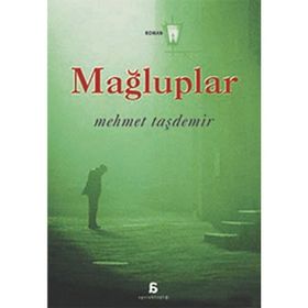 Mağluplar - Mehmet Taşdemir