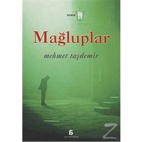Mağluplar - Mehmet Taşdemir
