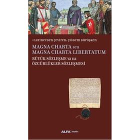 Magna Charta - Büyük Sözleşme Ya Da Özgürlükler Sözleşmesi - Magna Charta