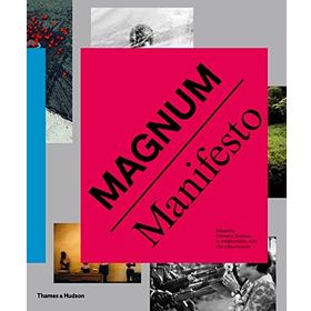 Magnum Manifesto - Clement Cheroux