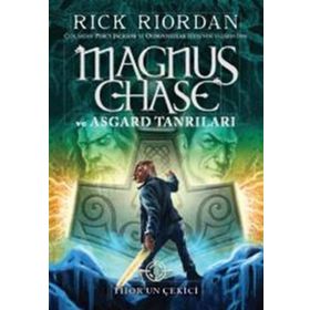 Magnus Chase Ve Asgard Tanrıları 2 - Thor'un Çekici - Rick Riordan