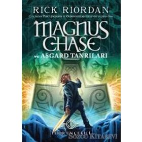 Magnus Chase ve Asgard Tanrıları - Thor’un Çekici - Rick Riordan