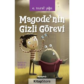 Magode'nın Gizli Görevi - E. Murat Yığcı