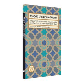 Mağrib Ulularının Sözleri - Abdullah Tarık