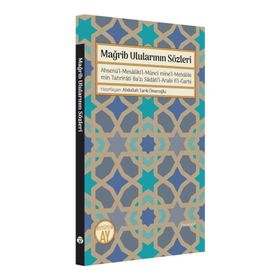 Mağrib Ulularının Sözleri - Abdullah Tarık