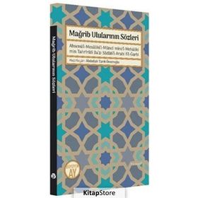 Mağrib Ulularının Sözleri - Abdullah Tarık