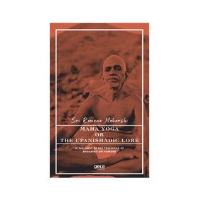 Maha Yoga Or The Upanishadic Lore İn The Light Of The Teachings Of Bhagavan Sri Ramana-Gece Kitaplığı