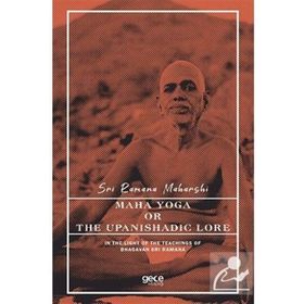 Maha Yoga - Sri Ramana Maharshi