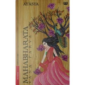 Mahabharata - Vana Parva 2.Cilt 3.Kitap Ayasya