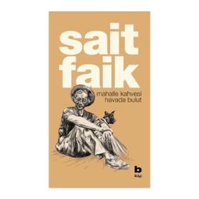 Mahalle Kahvesi Havada Bulut - Sait Faik Abasıyanık