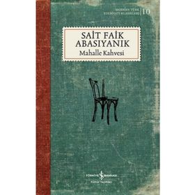 Mahalle Kahvesi - Sait Faik Abasıyanık