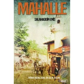 MAHALLE MAHALLENIN TOPLUMSAL VE MEKANSAL PORTRESI - KÖKSAL ALVER