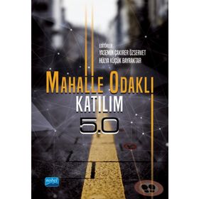 Mahalle Odaklı Katılım 5.0 - Yasemin Çakırer Özservet