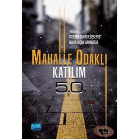 Mahalle Odaklı Katılım 5.0 - Yasemin Çakırer Özservet