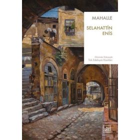 Mahalle - Selahattin Enis