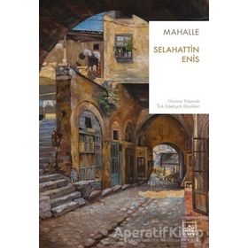 Mahalle - Selahattin Enis