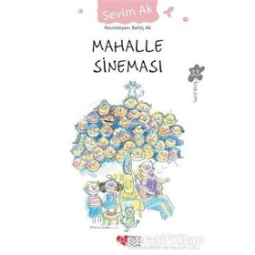 Mahalle Sineması - Sevim Ak