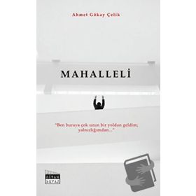 Mahalleli - Ahmet Gökay Çelik