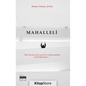 Mahalleli - Ahmet Gökay Çelik