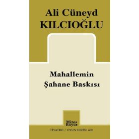 Mahallemin Şahane Baskısı / Ali Cüneyd Kılcıoğlu