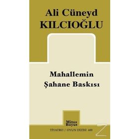 Mahallemin Şahane Baskısı / Ali Cüneyd Kılcıoğlu
