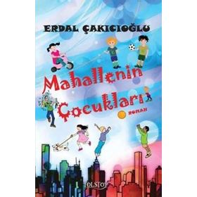 Mahallenin Çocukları - Erdal Çakıcıoğlu