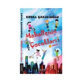 Mahallenin Çocukları - Erdal Çakıcıoğlu