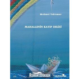 Mahallenin Kayıp Delisi - Mehmet Tektemur