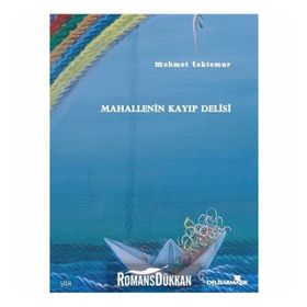 Mahallenin Kayıp Delisi - Mehmet Tektemur