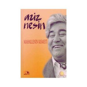 Mahallenin Kısmeti - Aziz Nesin