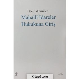 Mahalli İdareler Hukukuna Giriş - Kemal Gözler