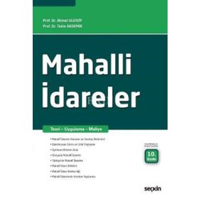MAHALLI İDARELER TEORI - UYGULAMA - MALIYE - AHMET ULUSOY;TEKIN AKDEMIR (ISBN:9789750222955)