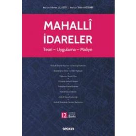 MAHALLI İDARELER TEORI - UYGULAMA - MALIYE - AHMET ULUSOY;TEKIN AKDEMIR (ISBN:9789750222955)