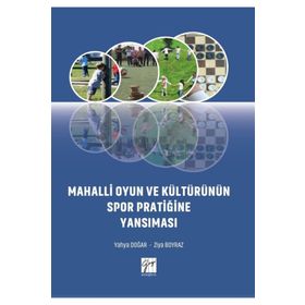 Mahalli Oyun Ve Kültürünün Spor Pratiğine Yansıması - Yahya Doğar