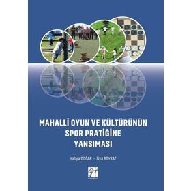 Mahalli Oyun Ve Kültürünün Spor Pratiğine Yansıması - Yahya Doğar