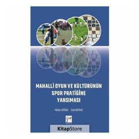 Mahalli Oyun Ve Kültürünün Spor Pratiğine Yansıması - Yahya Doğar