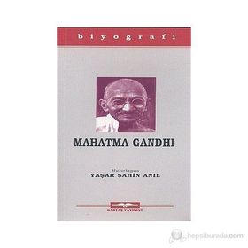 MAHATMA GANDHI - YAŞAR ŞAHİN ANIL