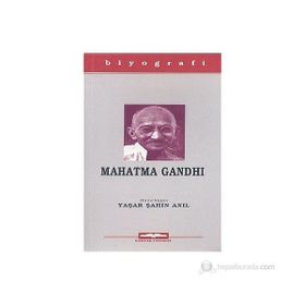 MAHATMA GANDHI - YAŞAR ŞAHİN ANIL